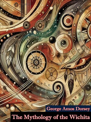 cover image of The Mythology of the Wichita